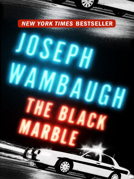 Title details for Black Marble by Joseph Wambaugh - Available